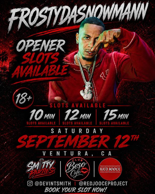 With @devintsmith — (Link in bio.) Text "Artist slot" to 805.822.3244 or DM ME ASAP! First come, first serve. @frosty.mmb PERFORMING LIVE 🎫
