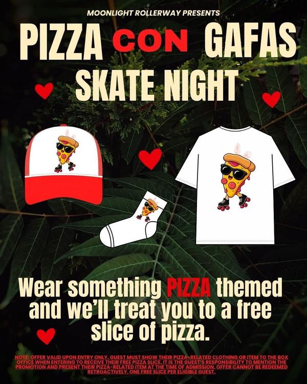 ๐ WEAR PIZZA. GET PIZZA. ๐. Pizza con Gafas Skate Night Saturday September 5 8-11pm
